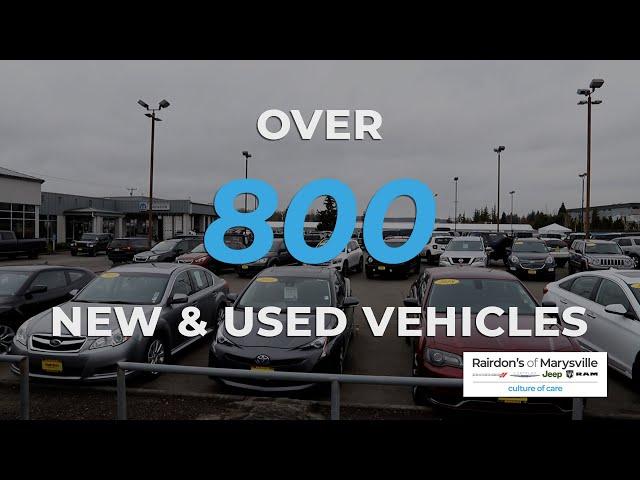 Over 800 New & Used Vehicles! We Have The Selection | Rairdon's of Marysville