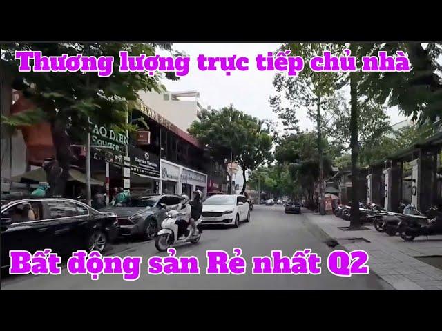 Bất Động Sản Rẻ Nhất Quận 2 So Với Giá BĐS q2 Thời Điểm Hiện Tại Thương Lượng Trưc Tiếp Chủ Nhà