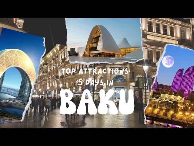 Explore Baku in 5 Days | A Complete Travel Guide for 2023