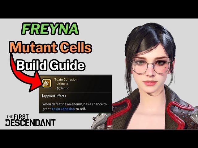 First Descendant - FREYNA Mutant Cells Build Guide
