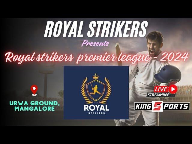 ROYAL STRIKERS PRESENTS ROYAL STRIKERS PREMIER LEAGUE - 2024 | At URWA GROUNG, MANGALORE | LINK - 02