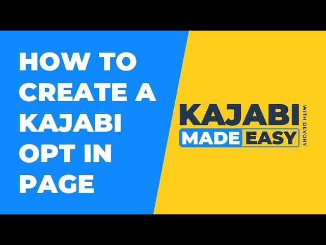 How To Create A Kajabi Opt in Page - Tutorial