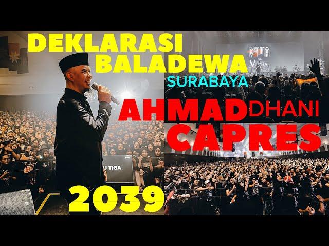 DEKLARASI BALADEWA SURABAYA, AHMAD DHANI CAPRES 2039