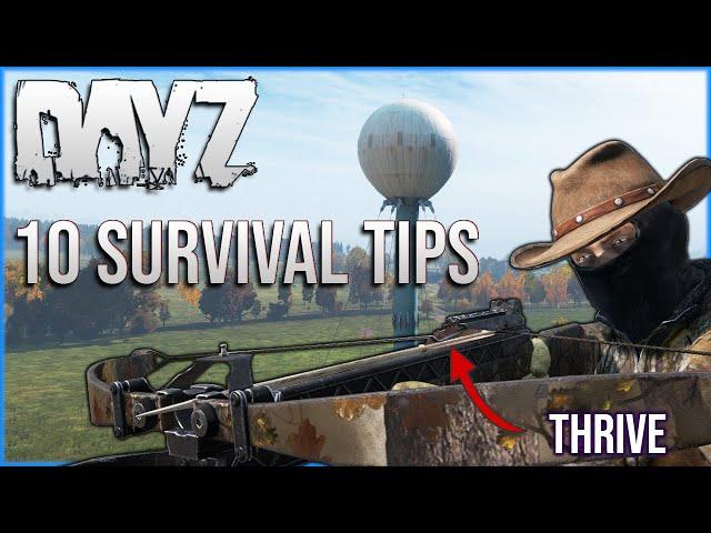 10 Survival Tips that DayZ Player NEED to Know