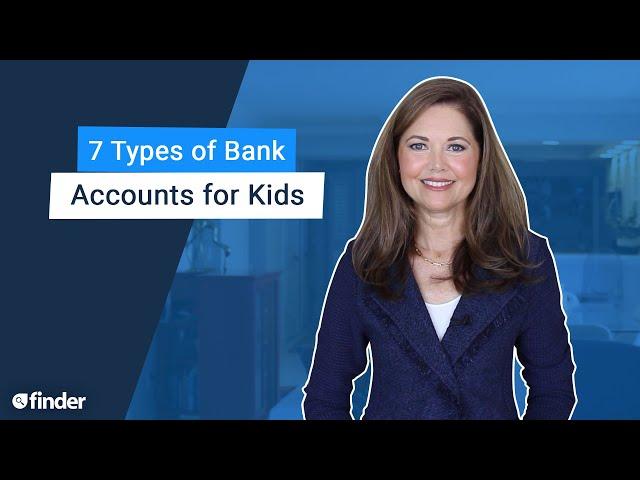 7 Types of Bank Accounts for Kids - Which one is best for your child?