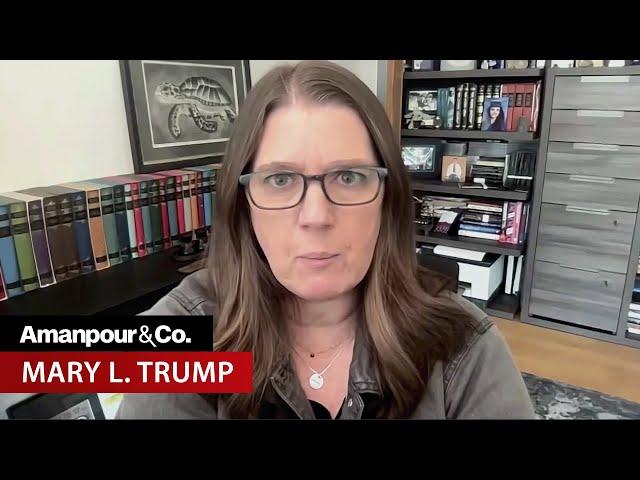 Mary Trump:“Cruelty Was a Currency” in Trump Family | Amanpour and Company