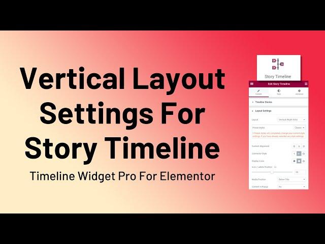 Timeline Widget Pro For Elementor  −Vertical Layout Settings For  Story Timeline