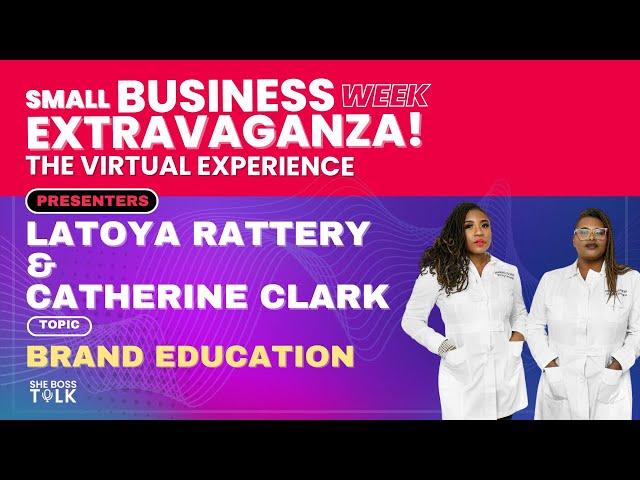 SBWE 2024 Intro to BRANDology 101 | Catherine & LaToya | SHE BOSS TALK