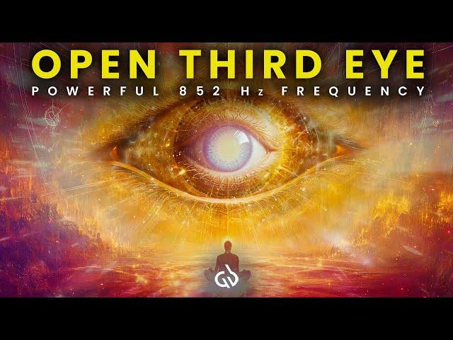 You Will Immediately Feel Much Better: Total Opening Of The Third Eye, 852 HZ (Very Powerful!)