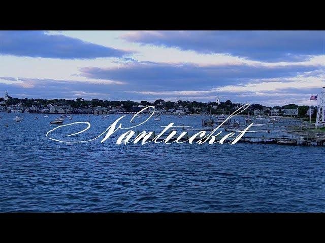 Nantucket - A Film by Ric Burns (Original full-length film for the Nantucket Historical Association)