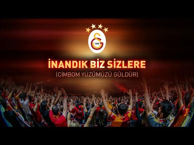 Galatasaray Tribün Korosu   İnandık Biz Sizlere Cimbom Yüzümüzü Güldür Official Audio