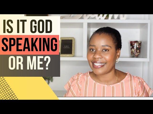 Is God Speaking Or My Own Thoughts | Hearing God's Voice Clearly