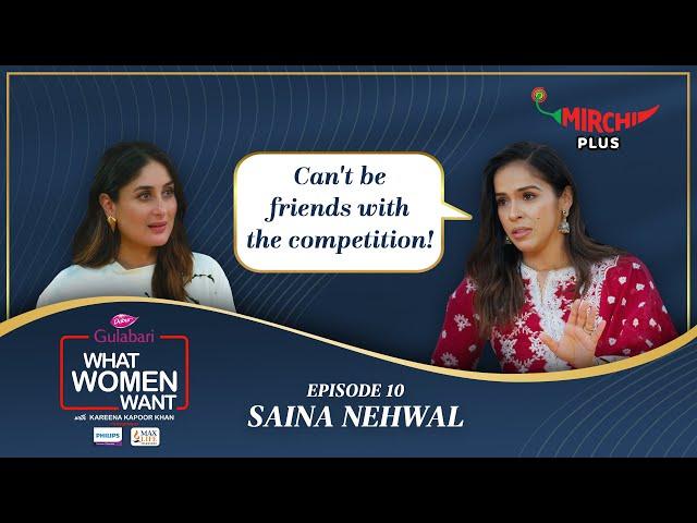 Saina Nehwal Interview by Kareena Kapoor Khan on What Women Want S5 (EP- 10) | Mirchi Plus