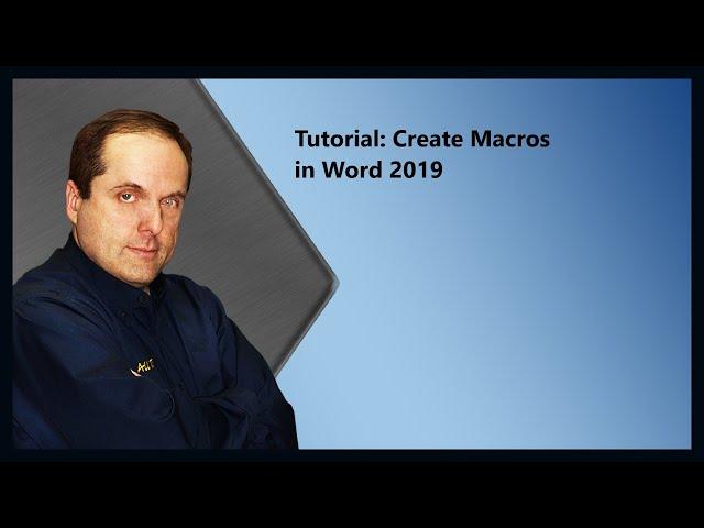 Tutorial: Create Macros in Word 2019