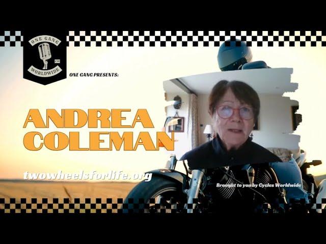 Motorcycles Saving Lives: Andrea Coleman on Two Wheels for Life's Mission | One Gang Ep 043