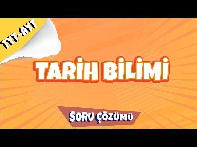 Tarih Bilimi Soru Çözümleri | TYT - AYT Tarih 2022 #hedefekoş