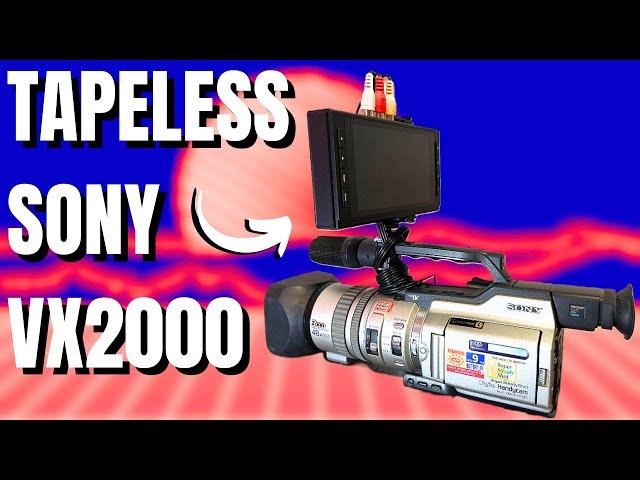 [How To] Going Tapeless With The Sony VX2000