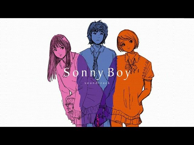 Sonny Boy OST  -  サニーボーイ・ラプソディ