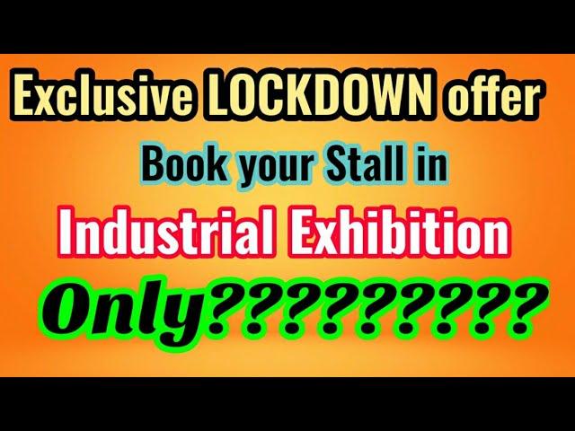 Stall book in Industrial Exhibition with less price  All Exhibition Details