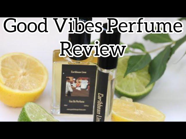 Good Vibes Perfume Review