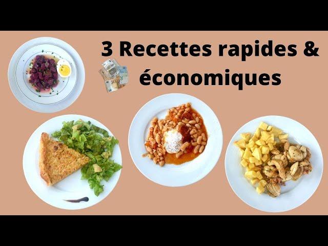 3 recettes économiques & rapides