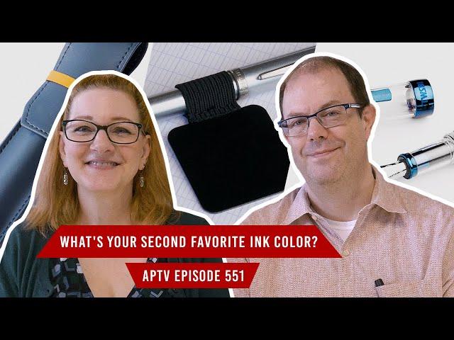 What's Your Second Favorite Ink Color? | APTV 551