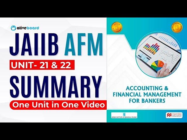 JAIIB AFM Macmillan Book Summary | Unit - 21 & 22 | JAIIB Macmillan Book | AFM By Pradyumna Sir