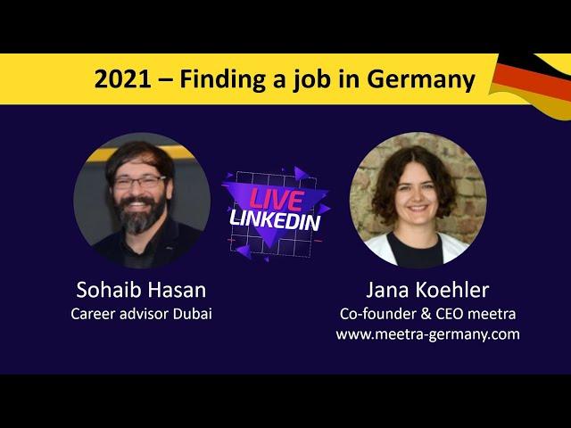 Finding a job in Germany in 2021 - LinkedIn Live Session #HalloGermany