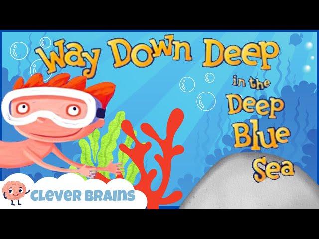 🪸 WAY DOWN DEEP IN THE DEEP BLUE SEA | SEA LIFE BOOKS FOR CHILDREN | OCEAN LIFE BOOKS READ ALOUD