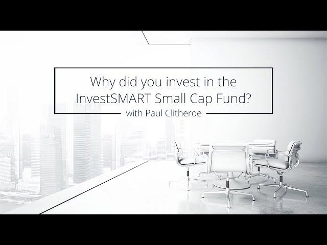 Why Paul Clitheroe invests in the InvestSMART Australian Small Companies Fund