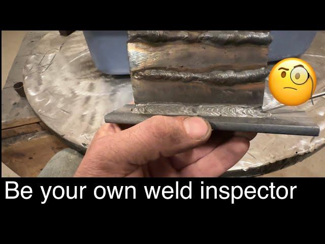 Let’s play welding inspector/ how to inspect your welds