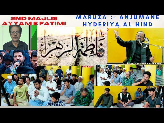 LIVE :-2ND MAJLIS AYYAM - E - FATIMIYA - MOULANA HUSSAIN RAZVI -  ANJUMANE HYDERIYA AL - HIND - SNS