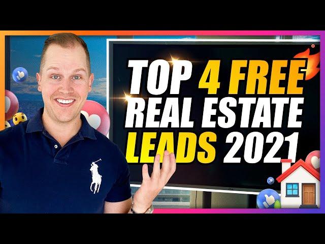 How to Get FREE LEADS - Real Estate Lead Generation 2021