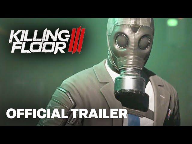 Killing Floor 3 - Official Gameplay Reveal Trailer