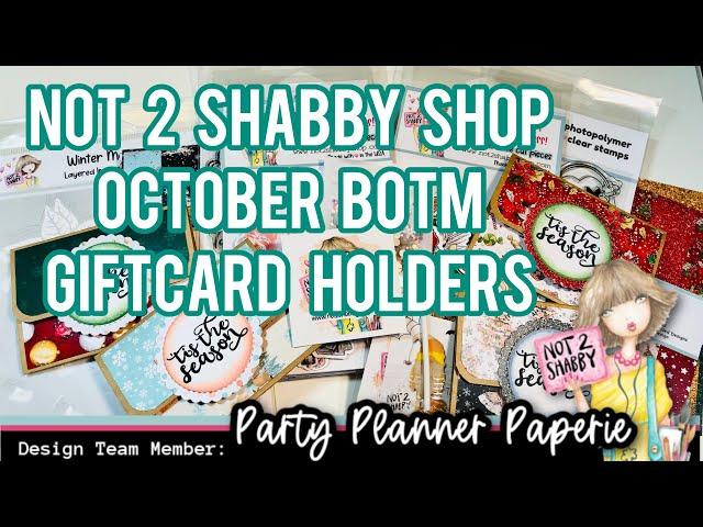 #N2SChristmas Not 2 Shabby Shop - Oct Box of the Month - Giftcard Holders Tutorial!