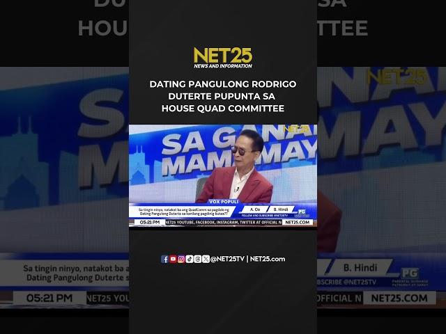 DATING PANGULONG RODRIGO DUTERTE PUPUNTA SA HOUSE QUAD COMMITEE