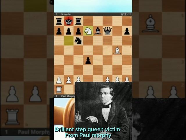 Brilliant step queen victim From the best Paul morphy in history