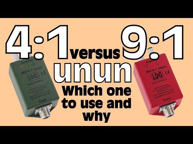 4:1 versus 9:1 UNUNs - Which One Should I Use?