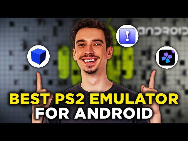 Best PS2 Emulator For Android: All You Need To Know! (2025)