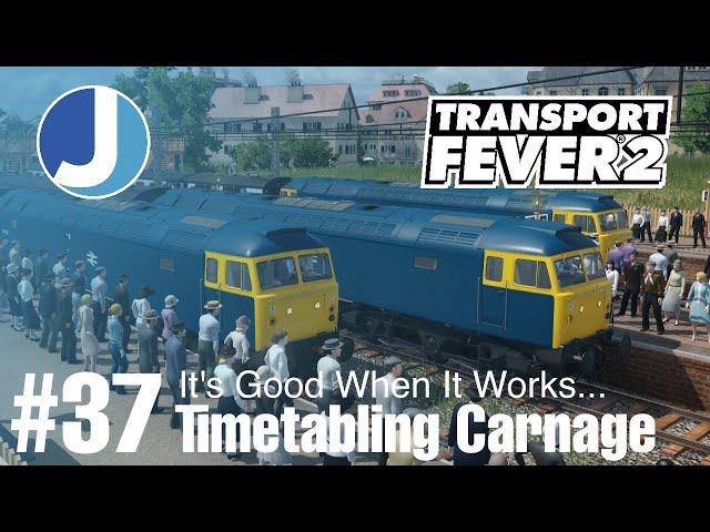 Timetabling Chaos! | Transport Fever 2 | Race To The North | Episode 37