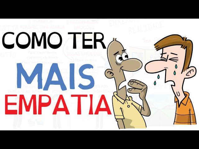 3 HÁBITOS PARA AUMENTAR A EMPATIA | SejaUmaPessoaMelhor