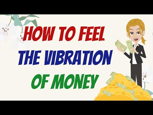 HOW TO FEEL THE VIBRATION OF MONEY AND THANKFULNESS   Abraham Hicks 2023