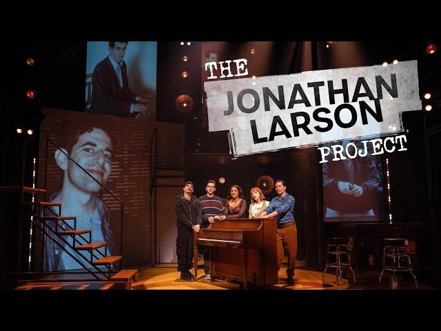 The Jonathan Larson Project: A New Musical