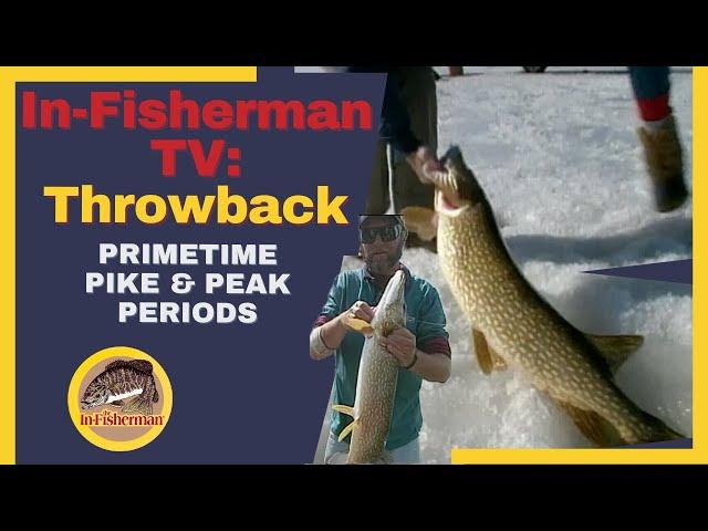 In-Fisherman Classics: Primetime Pike and Peak Periods