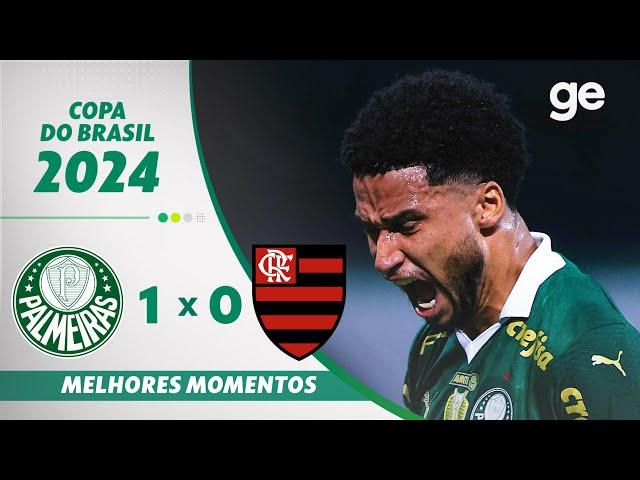 PALMEIRAS 1 X 0 FLAMENGO | MELHORES MOMENTOS | OITAVAS DE FINAL COPA DO BRASIL | ge.globo