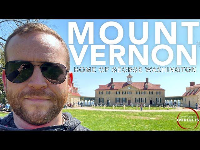 A Visit to Mount Vernon | Home of George Washington | Things to Do In Washington, DC