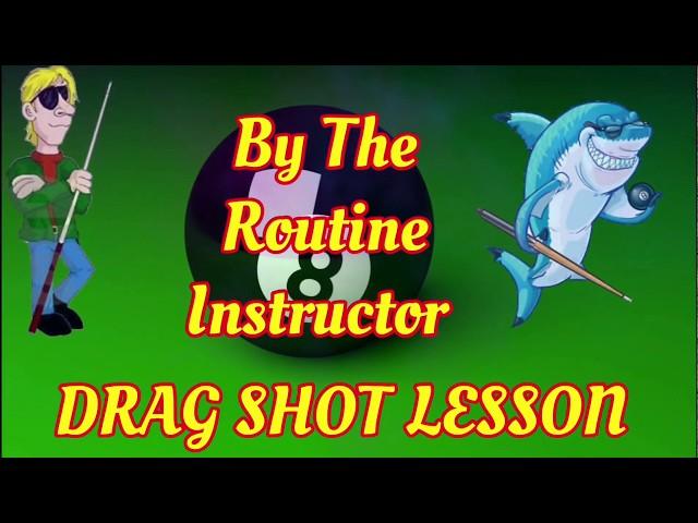 The Routine Instructor  8 Ball Drag shot lesson (Pool sport)