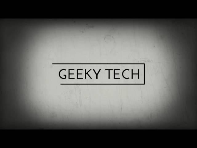 Geeky Tech Intro