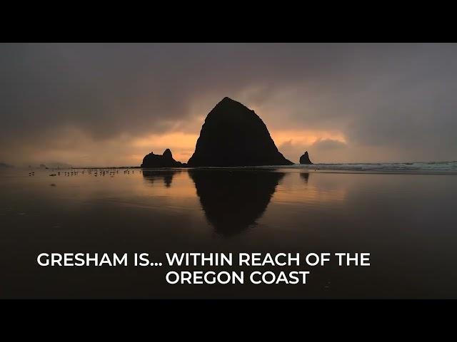 Gresham Oregon is Near Everything