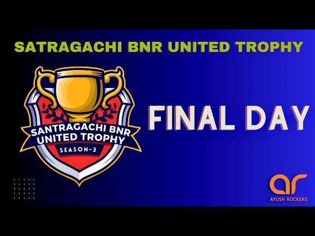 SANTRAGACHI BNR UNITED TROPHY 2024 ( FINAL DAY )